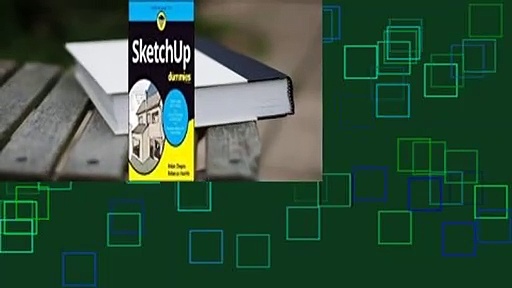 SketchUp For Dummies (For Dummies (Computers)) Complete