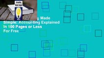 [Read] Accounting Made Simple: Accounting Explained in 100 Pages or Less  For Free