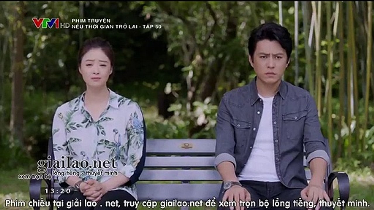 nếu thời gian trở lại tập 50 - vtv1 thuyet minh tap 51 - phim Trung Quốc - neu nam thang co the quay tro lai - xem phim neu thoi gian tro lai