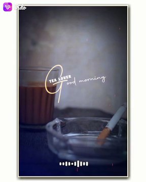 Tea lover good morning ll FULLSCREE STATUS
