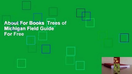 About For Books  Trees of Michigan Field Guide  For Free