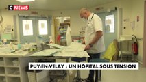 Puy-en-Velay : un hôpital sous tension