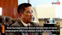 Azmin dilantik pengarah pilihanraya Perikatan Nasional