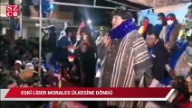 Bolivya'nın darbeyle indirilen eski lideri Morales ülkesine döndü