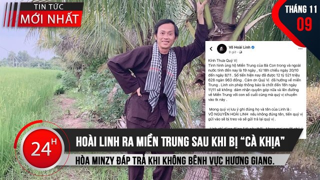HOÀi LINH ra miền Trung sau khi bị “cà khịa” - Hòa Minzy đáp trả khi không bênh vực Hương Giang