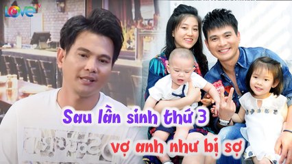 Sau 11năm kết hôn và 3 lần sinh trầy trật, vợ "ông vua nhạc Miền Tây' né chồng vì sợ cấn bầu lần 4