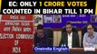 Bihar Election Results: Election Commission says 'only 1 PM votes counted till 1 PM' | Oneindia News