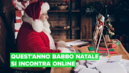Quest'anno Babbo Natale si incontra online