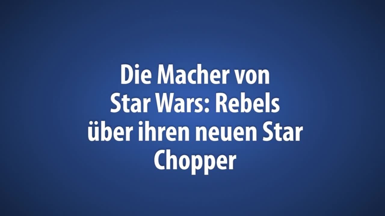 Star Wars Rebels - S01 Featurette Chopper (English) HD