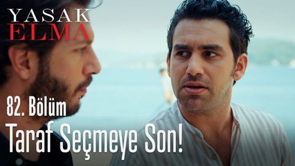Taraf seçmeye son - Yasak Elma 82. Bölüm