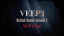 Veep - S01 E03 Deleted Scenes (English) HD