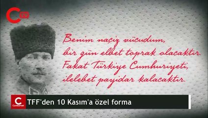 TFF'den 10 Kasım'a özel forma