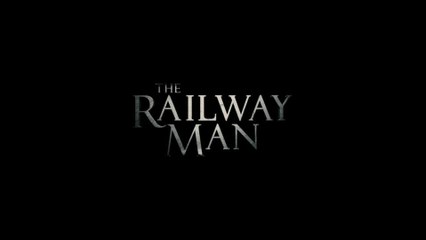 The Railway Man - Featurette History (English) HD