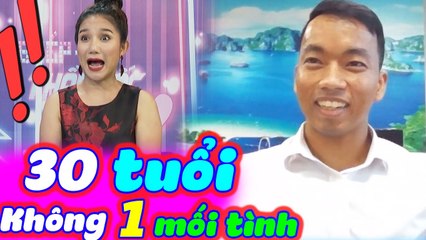 Bà Mối Cát Tường Sốc Với Chàng Trai 30 Tuổi Chưa Có Một Mối Tình Vắt Vai