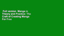 Full version  Manga in Theory and Practice: The Craft of Creating Manga  For Free