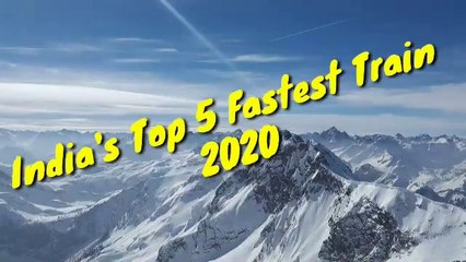 Top 5 Fastest Train In India With speed measure | Indian Railway
