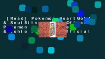 [Read] Pokemon HeartGold & SoulSilver: The Official Pokemon Johto Guide & Johto Pokedex: Official
