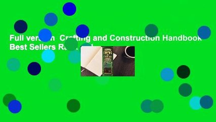 Full version  Crafting and Construction Handbook  Best Sellers Rank : #1