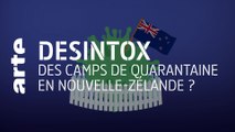 Des camps de quarantaine en Nouvelle-Zélande ? | 11/11/2020 | Désintox | ARTE