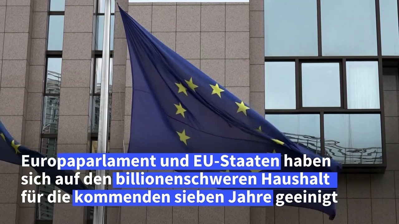 Einigung bei Billionen-Euro-Haushalt der EU