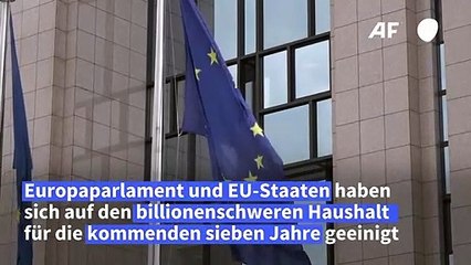 Einigung bei Billionen-Euro-Haushalt der EU