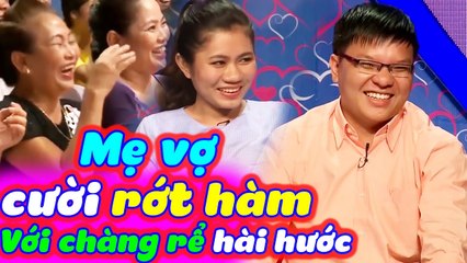 Mẹ Vợ Cười Không Ngậm Được Mồm Vì Chàng Rể Quá Hài Hước Quậy Banh Sân Khấu Bạn Muốn Hẹn Hò