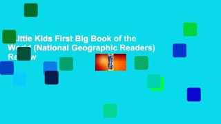 Little Kids First Big Book of the World (National Geographic Readers)  Review