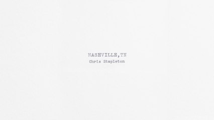 Chris Stapleton - Nashville, TN (Audio)