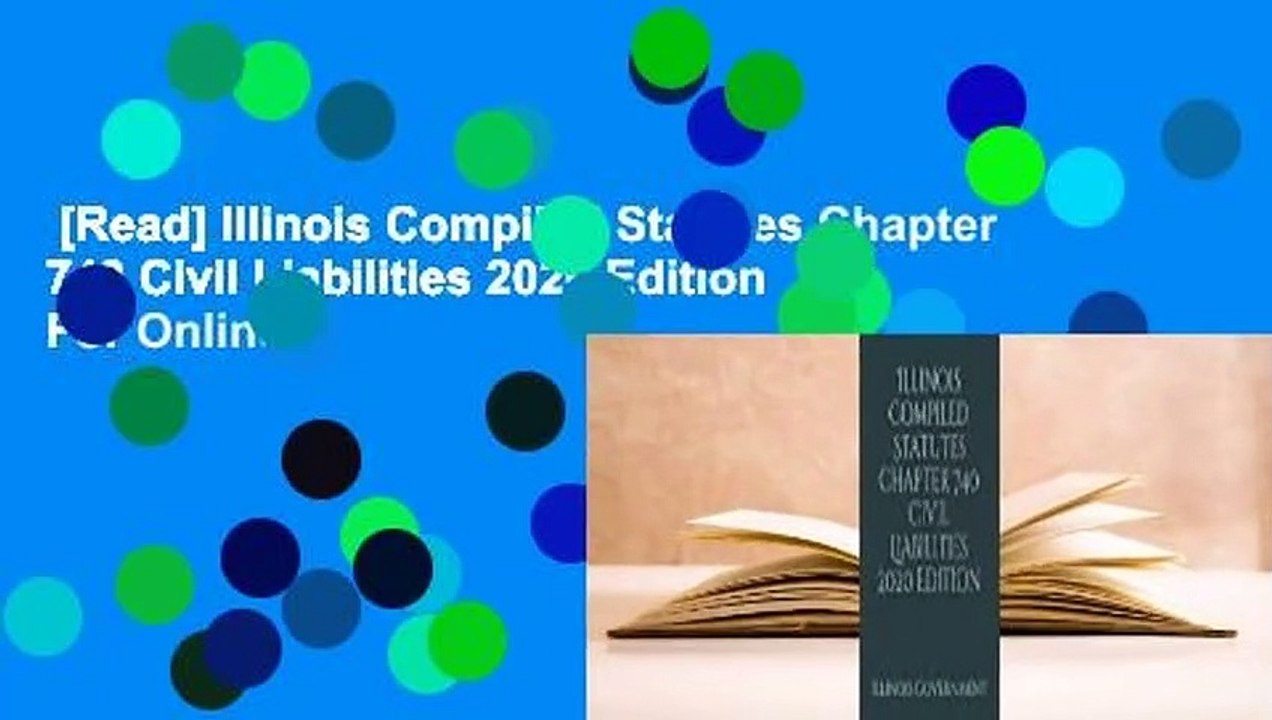 [Read] Illinois Compiled Statutes Chapter 740 Civil Liabilities 2020