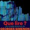 Que lire ? Les conseils de lecture de Georges Simenon
