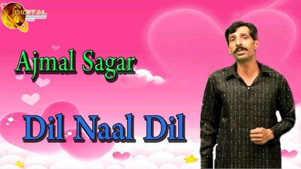 Dil Naal Dil | Ajmal Sagar | Love Song HD Video