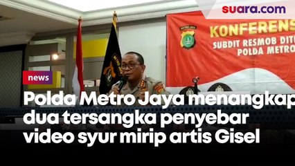 Polisi Tetapkan Dua Tersangka Penyebar Video Syur Mirip Gisel