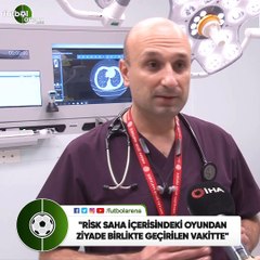 Bilim Kurulu Üyesi Emre Kayıpmaz: "Risk saha içerisindeki oyundan ziyade birlikte geçirilen vakitte"