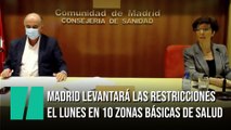 Madrid levantará las restricciones el lunes en 10 zonas básicas de salud