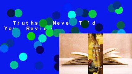 Truths I Never Told You  Review