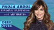 Paula Abdul Opens Up About Her Journey With Arthritis | Celebrity Deep Dives | Health