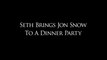 Seth Brings Jon Snow to a Dinner Party Late Night with Seth Meyers (English) HD