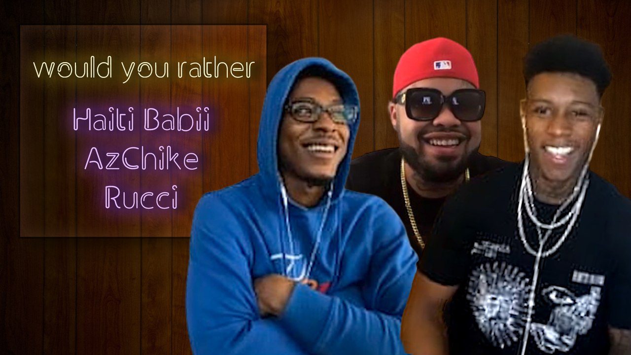 Rucci, AzChike, and Haiti Babii consider eternal life and save Netflix