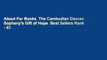 About For Books  The Cambodian Dancer: Sophany's Gift of Hope  Best Sellers Rank : #3