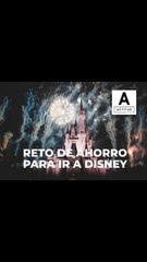 El reto de las 20 semanas de ahorro para ir a Disney
