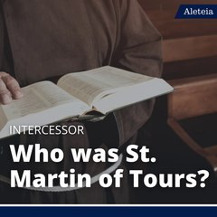 Who Was St. Martin of Tours?