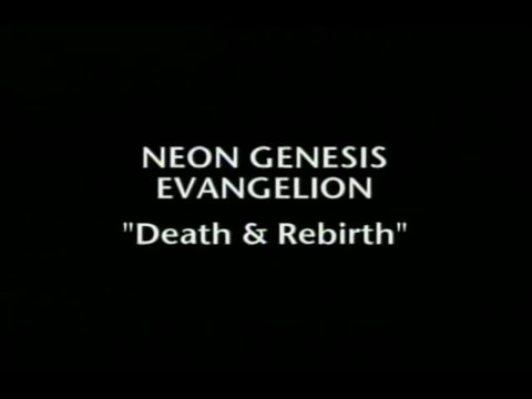 Neon Genesis Evangelion: Death & Rebirth