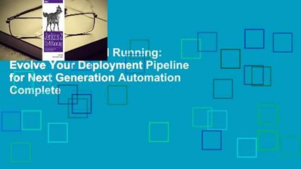 Jenkins 2: Up and Running: Evolve Your Deployment Pipeline for Next Generation Automation Complete