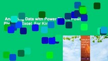 Analyzing Data with Power BI and Power Pivot for Excel  For Kindle