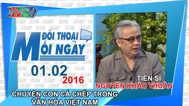 Chuyện con cá chép trong văn hóa VIệt Nam - TS. Nguyễn Khắc Thuần | ĐTMN 010216