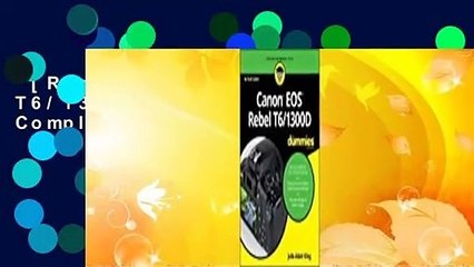 [Read] Canon EOS Rebel T6/1300d for Dummies Complete