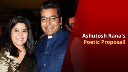 How did Ashutosh Rana propose to his wife Renuka Sahane?
