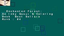Enchanted Forest: An Inky Quest & Coloring Book  Best Sellers Rank : #4