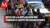 Damnificados en Tabascos están desesperados y piden ayuda que simplemente no llega