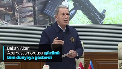 Bakan Akar: Azerbaycan ordusu gücünü tüm dünyaya gösterdi
